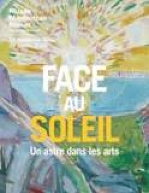 Face au soleil. Un astre dans les arts